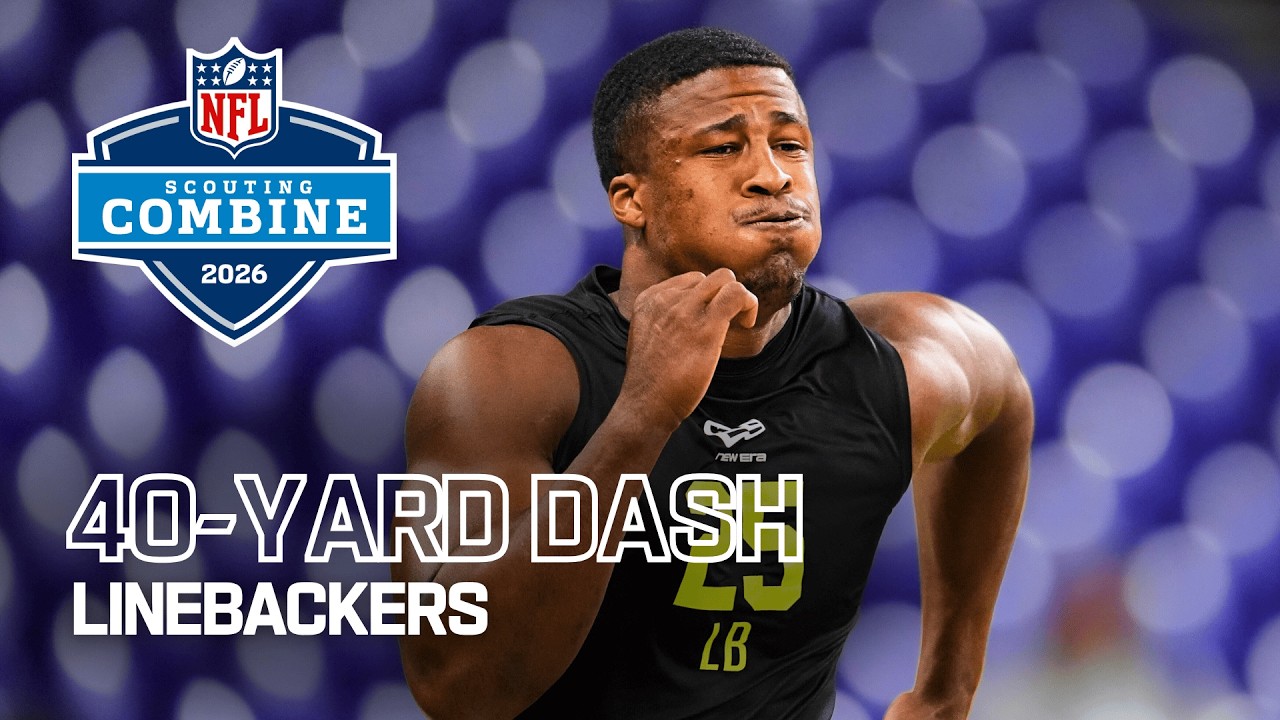 Linebackers Run the 40-Yard Dash at 2026 NFL Combine Linebackers Run the 40-Yard Dash at 2026 NFL Combine