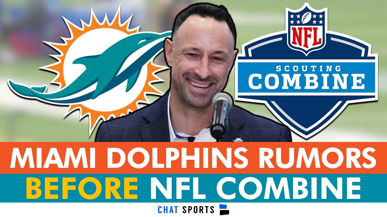 MAJOR Miami Dolphins NFL Draft Rumors Before NFL Combine MAJOR Miami Dolphins NFL Draft Rumors Before NFL Combine