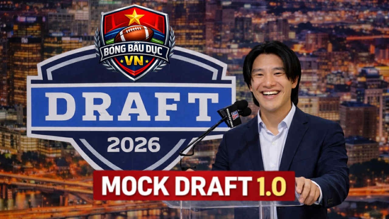 MOCK DRAFT NFL 1.0 CỦA KIẾM | NFL DRAFT 2026 MOCK DRAFT NFL 1.0 CỦA KIẾM | NFL DRAFT 2026