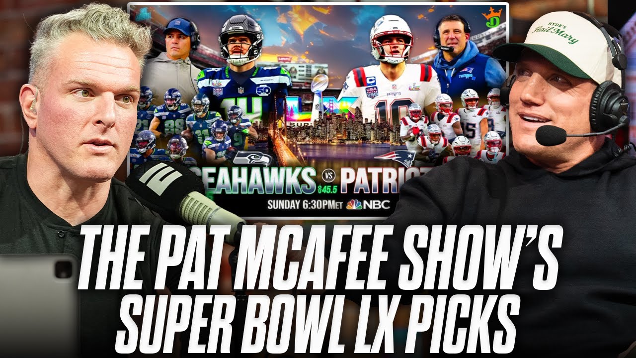 The Pat McAfee Show’s Picks For Super Bowl LX Vlog The Pat McAfee Show’s Picks For Super Bowl LX Vlog