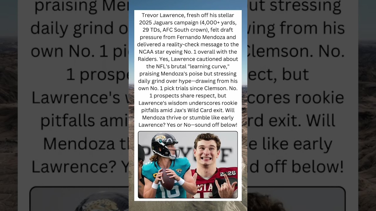 ⚡ Trevor Lawrence Warns Mendoza: Rookie Curve Ahead ⚡ Trevor Lawrence Warns Mendoza: Rookie Curve Ahead