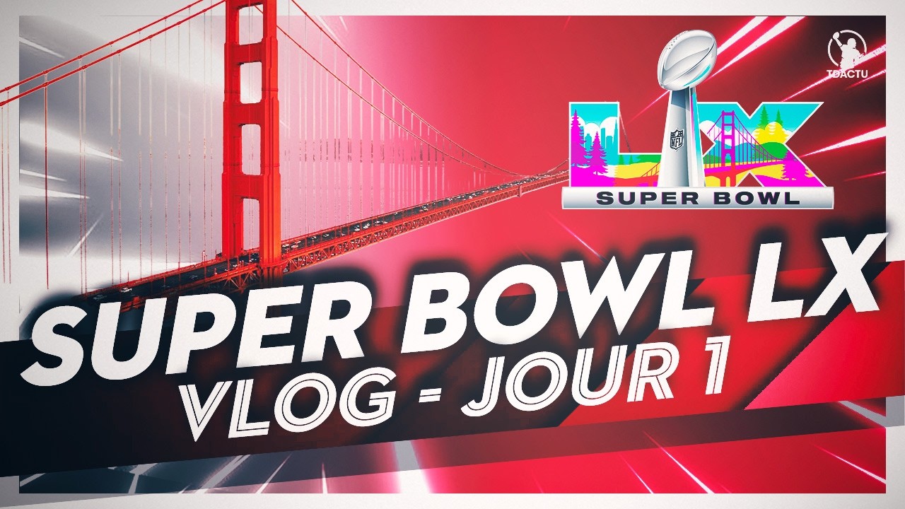 VLOG SUPER BOWL LX – J1 : LA DÉCOUVERTE Vlog VLOG SUPER BOWL LX – J1 : LA DÉCOUVERTE Vlog