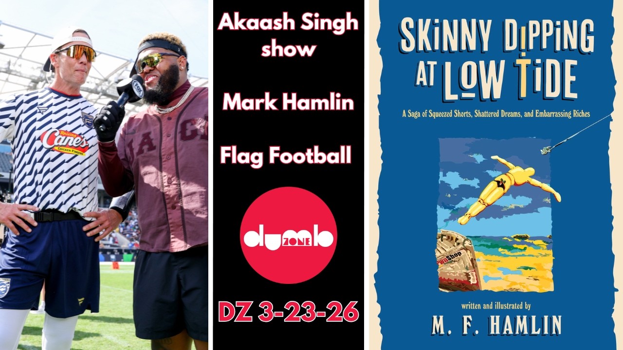 DZ 3-23-26 | NFL players destroyed at flag football and Frank Hamlin for his new book DZ 3-23-26 | NFL players destroyed at flag football and Frank Hamlin for his new book