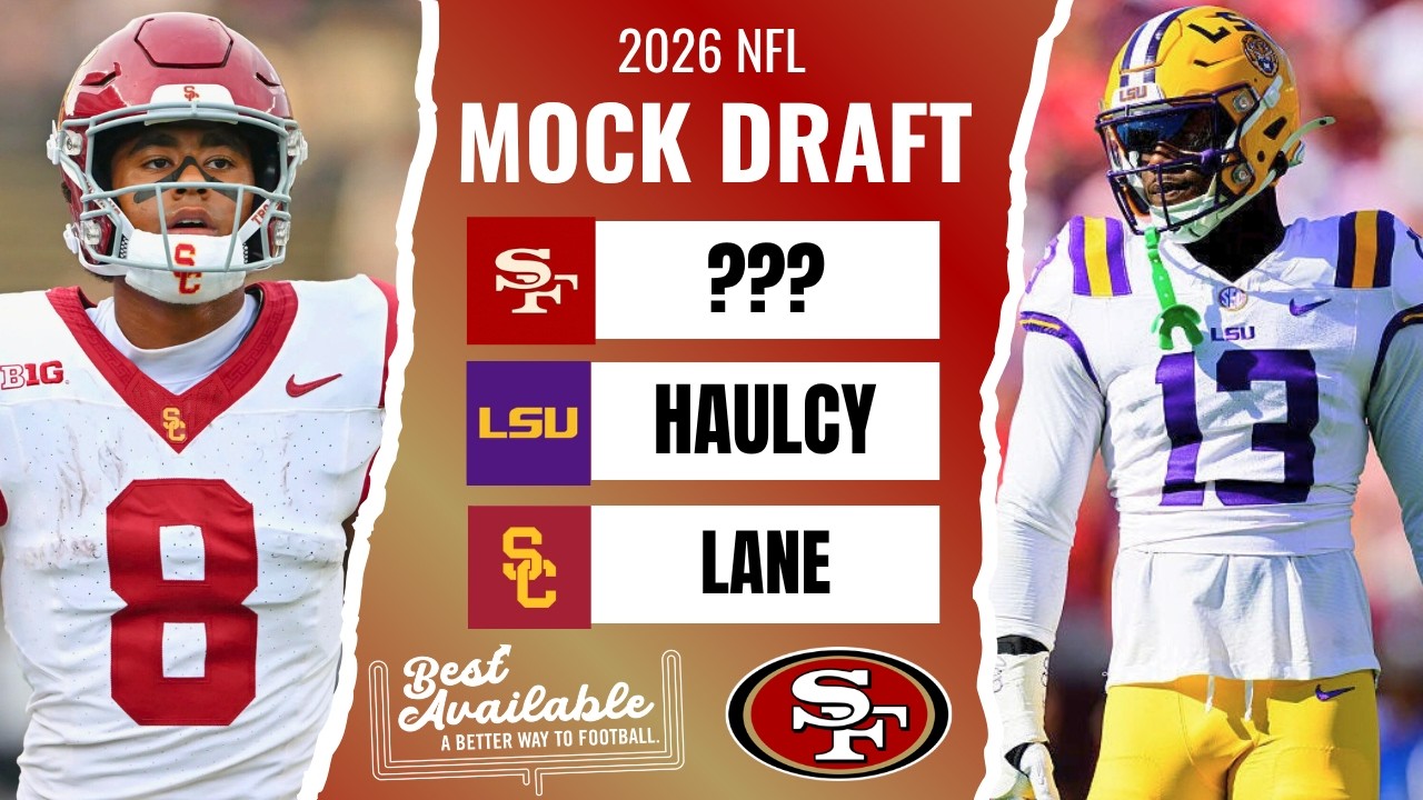 San Francisco 49ers Mock Draft | 2026 NFL Draft Targets San Francisco 49ers Mock Draft | 2026 NFL Draft Targets