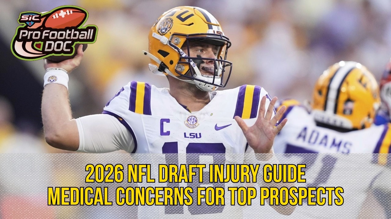 2026 NFL DRAFT INJURY GUIDE: MEDICAL CONCERNS FOR TOP PROSPECTS