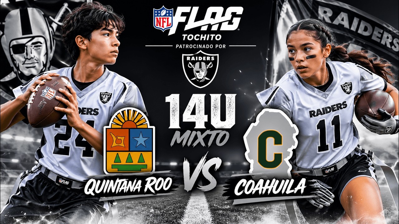Flag Football | Quintana Roo VS Coahuila (14U Mixto) | NFL Flag Tochito – Raiders | Abril 25, 2026 Flag Football | Quintana Roo VS Coahuila (14U Mixto) | NFL Flag Tochito – Raiders | Abril 25, 2026