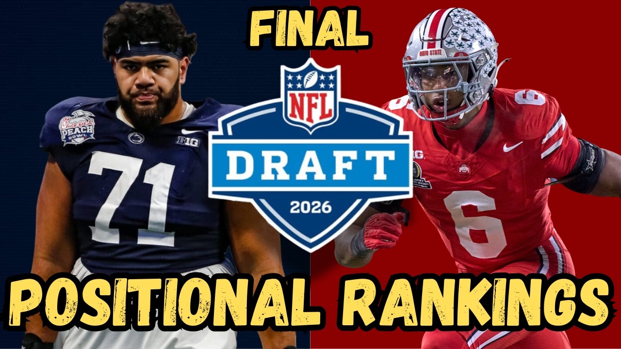 Ranking The Top 10 Prospects at EVERY Position For The 2026 NFL Draft | FINAL RANKINGS