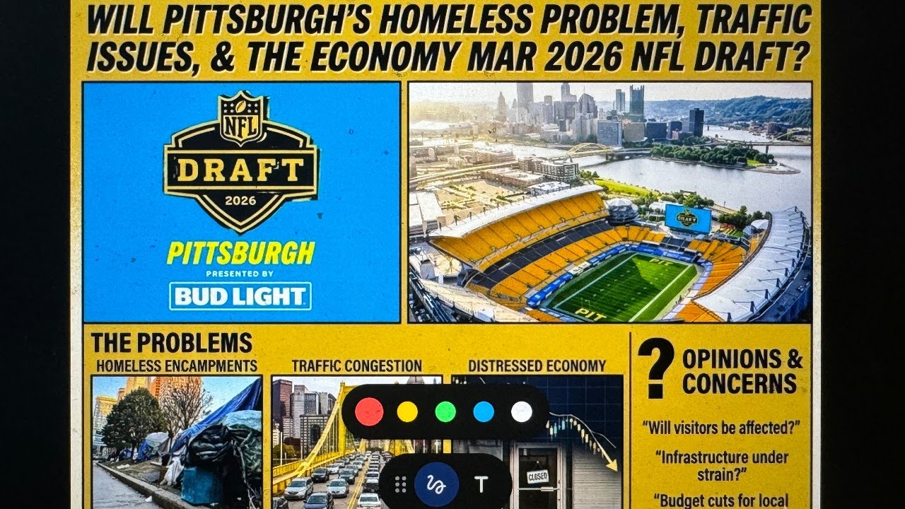 Will Pittsburgh’s Homeless Problem, Traffic Issues, & The Economy Mar 2026 NFL Draft? Will Pittsburgh’s Homeless Problem, Traffic Issues, & The Economy Mar 2026 NFL Draft?